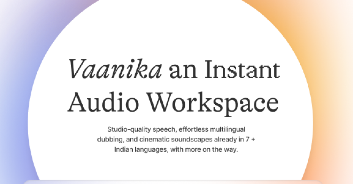 Vaanika platform - Hear your voice in any language